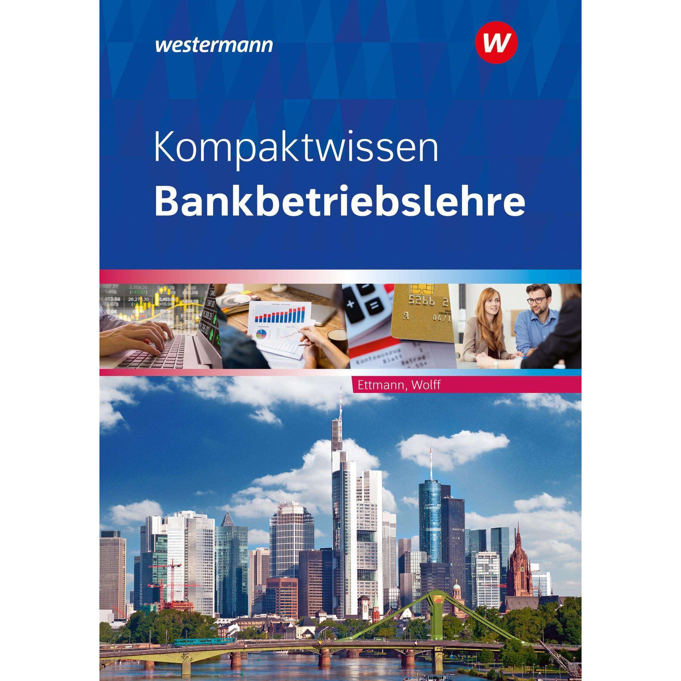 Kompaktwissen Bankbetriebslehre SB 2024, Schulbücher von Bernhard Ettmann, Karl Wolff