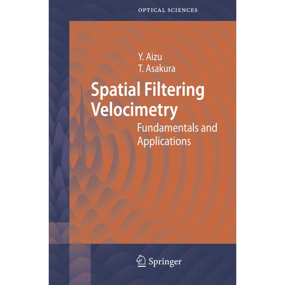 Spatial Filtering Velocimetry, Fachbücher von Yoshihisa Aizu, Toshimitsu Asakura