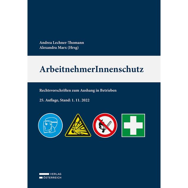 ArbeitnehmerInnenschutz, Fachbücher von Alexandra Marx, Andrea Lechner-Thomann
