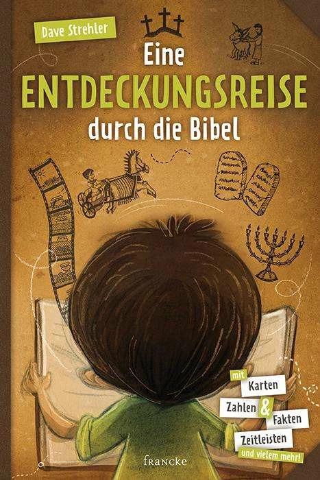 Immagine prodotto Eine Entdeckungsreise durch die Bibel (Tedesco, Dave Strehler, Dave-Lutz Strehler, Silvia Lutz, 2017)