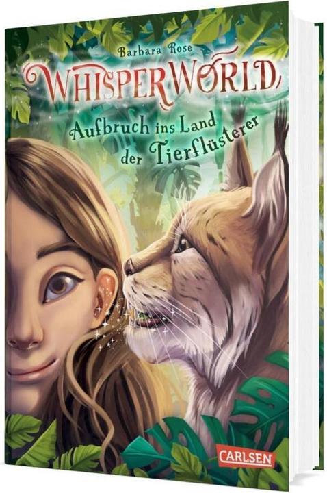 Actual product image Whisperworld 1: Departure to the Land of the Animal Whisperers (Alina Brost, Barbara Rose, German)