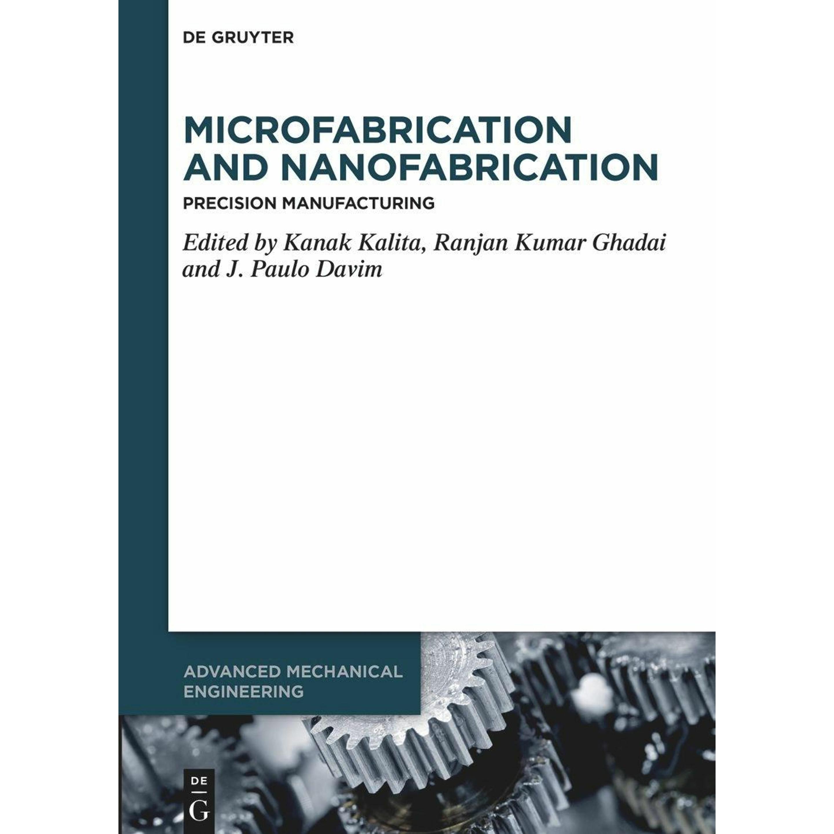 Microfabrication and Nanofabrication, Sachbücher von J. Paulo Davim, Ranjan Kumar Ghadai, Kanak Kalita