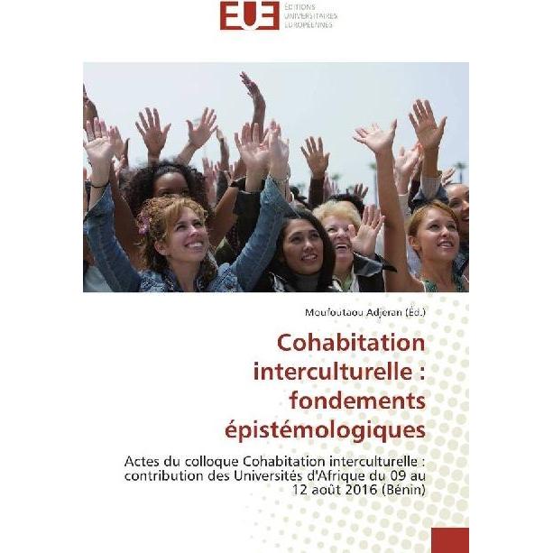 Cohabitation interculturelle : fondements épistémologiques, Fachbücher von Moufoutaou Adjeran