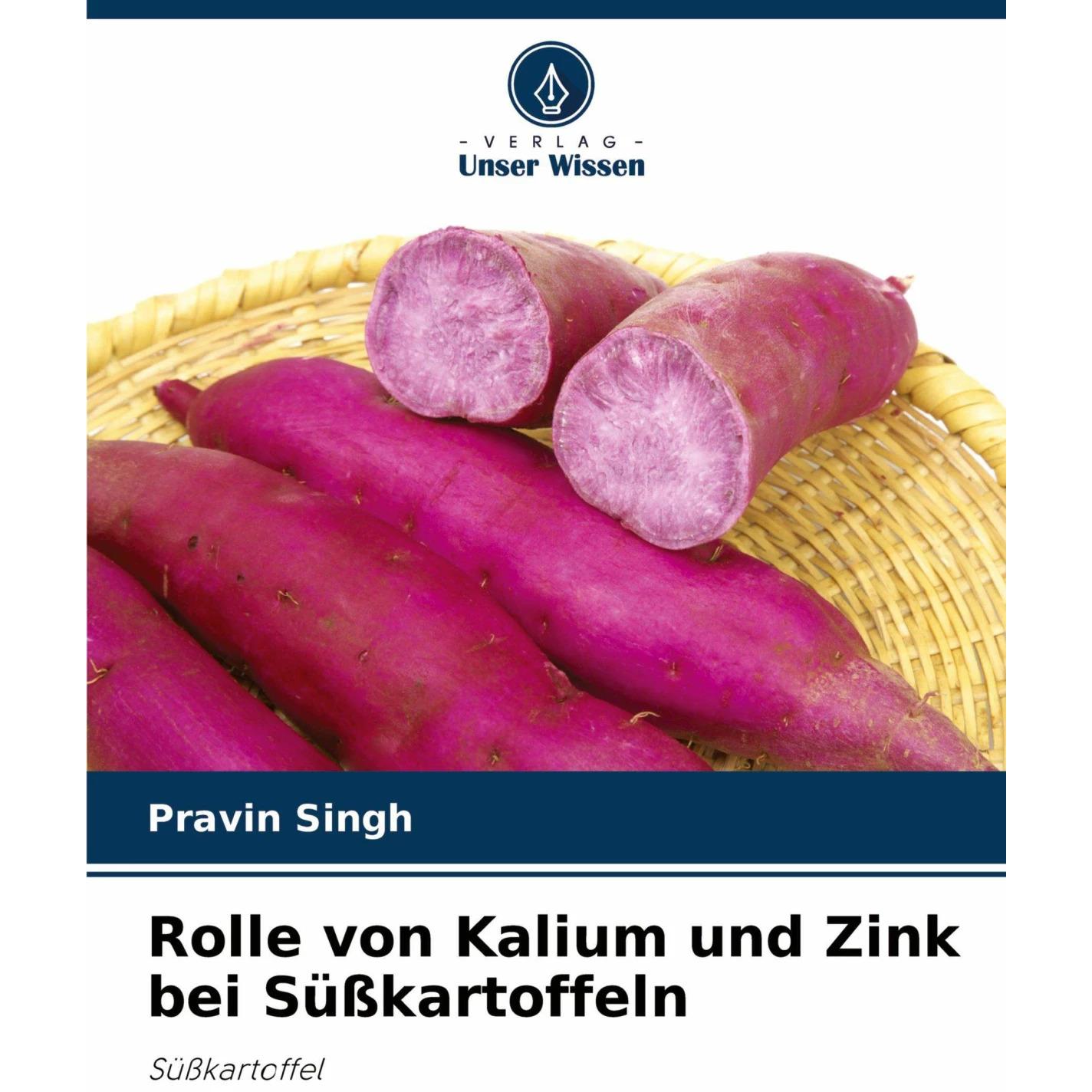 Rolle von Kalium und Zink bei Süsskartoffeln, Fachbücher von Pravin Singh