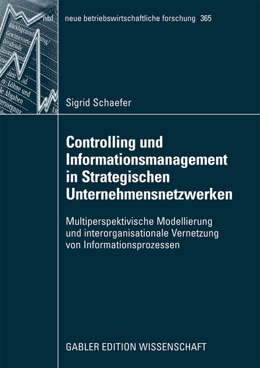 Produktbild Controlling und Informationsmanagement in Strategischen Unternehmensnetzwerken (Deutsch, Sigrid Schaefer, 2008)