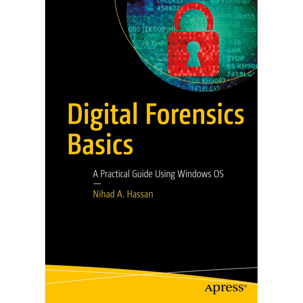 Digital Forensics Basics, Fachbücher von Nihad A. Hassan, Rami Hijazi