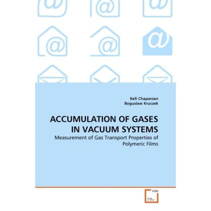 Accumulation Of Gases In Vacuum Systems, Fachbücher von Boguslaw Kruczek, Rafi Chapanian
