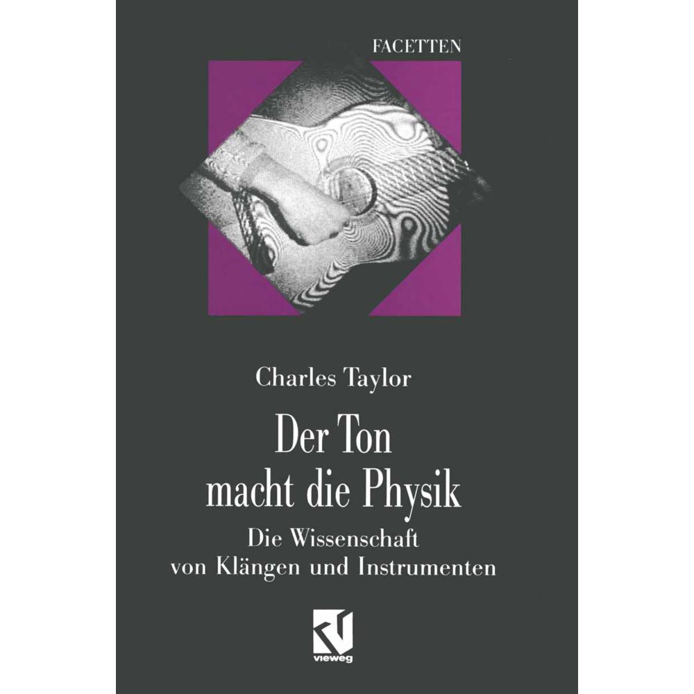 Der Ton macht die Physik, Fachbücher von Charles Taylor