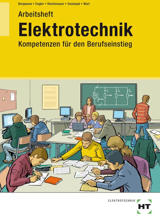Produktbild Arbeitsheft Elektrotechnik (Deutsch, Markus Sennlaub, 2012)