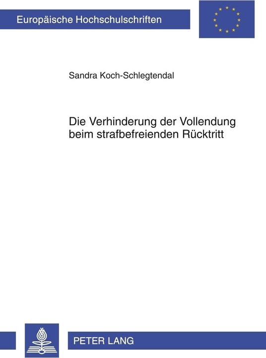 Energie-Label Die Verhinderung der Vollendung beim strafbefreienden Rücktritt (Deutsch, Sandra Koch-Schlegtendal, 2012)
