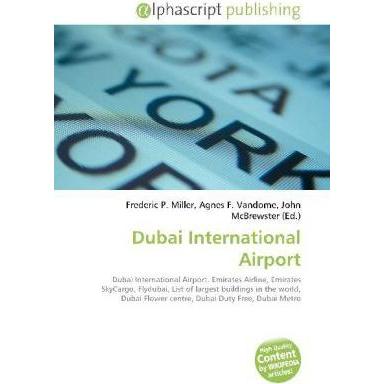 Dubai International Airport, Fachbücher von John McBrewster, Agnes F. Vandome, Frederic P. Miller