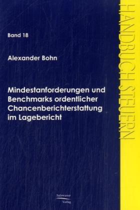 Produktbild Mindestanforderungen und Benchmarks ordentlicher Chancenberichterstattung im Lagebericht (Deutsch, Alexander Bohn, 2008)