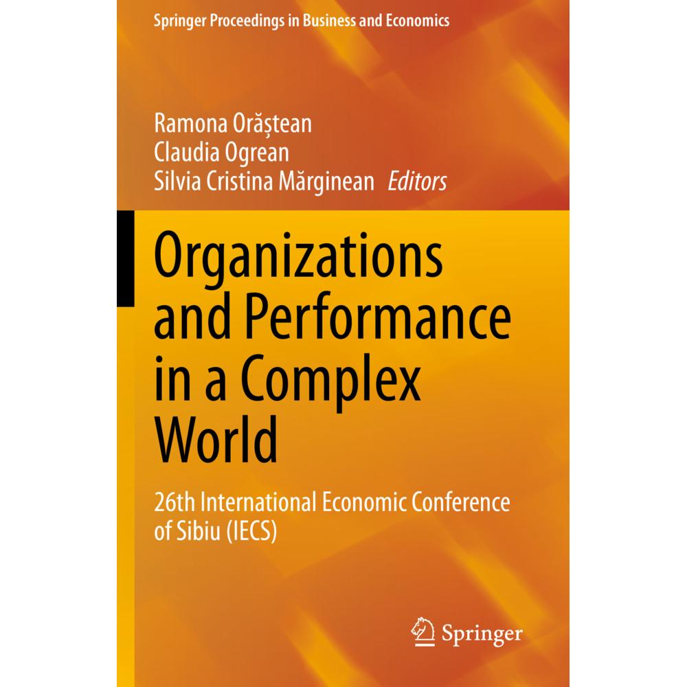 Organizations and Performance in a Complex World, Fachbücher von Ramona Oratean, Silvia Cristina Marginean, Claudia Ogre...
