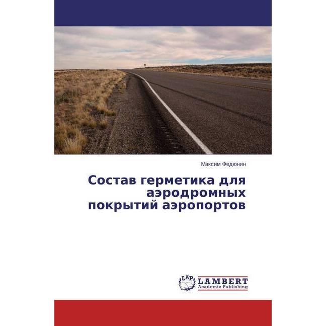 Sostav germetika dlya ajerodromnyh pokrytij ajeroportov, Fachbücher