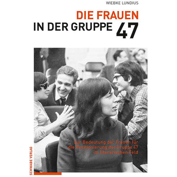 Die Frauen in der Gruppe 47, Fachbücher von Wiebke Lundius