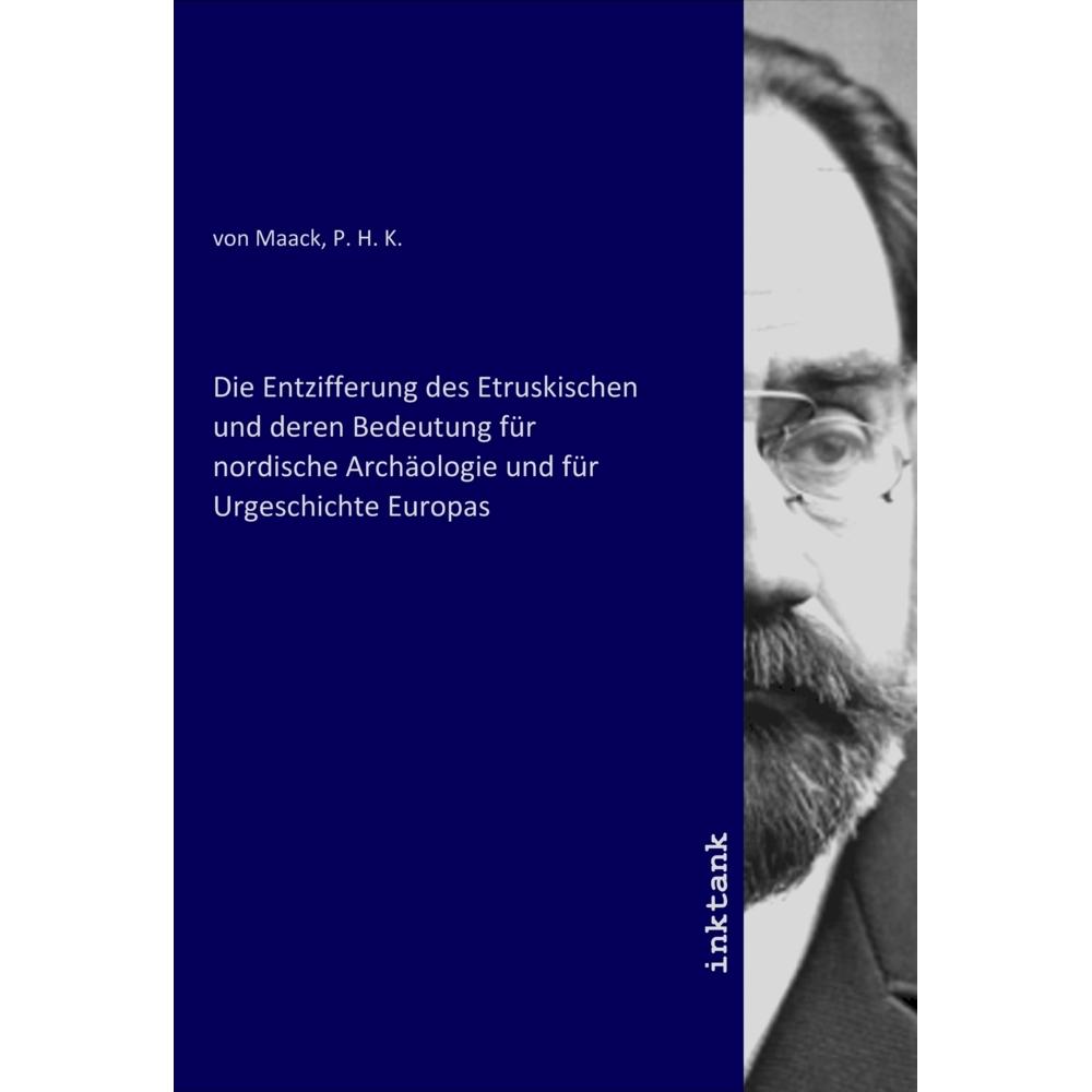 Die Entzifferung des Etruskischen und deren Bedeutung für nordische Archäologie und für Urgeschichte, Fachbücher von Pet...