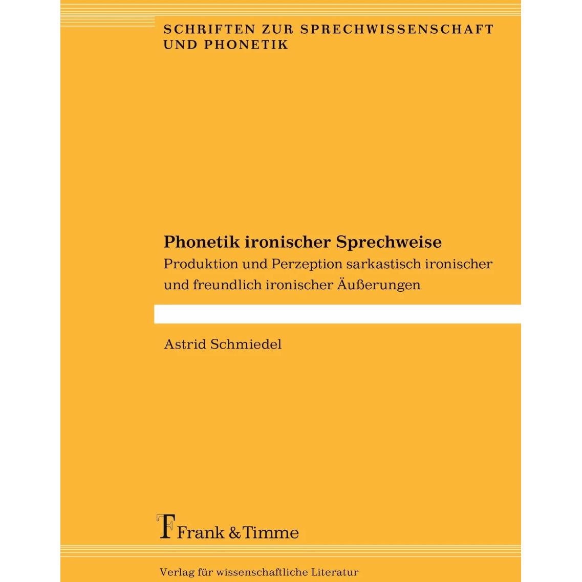 Thumbnail - Phonetik ironischer Sprechweise, Fachbücher von Astrid Schmiedel