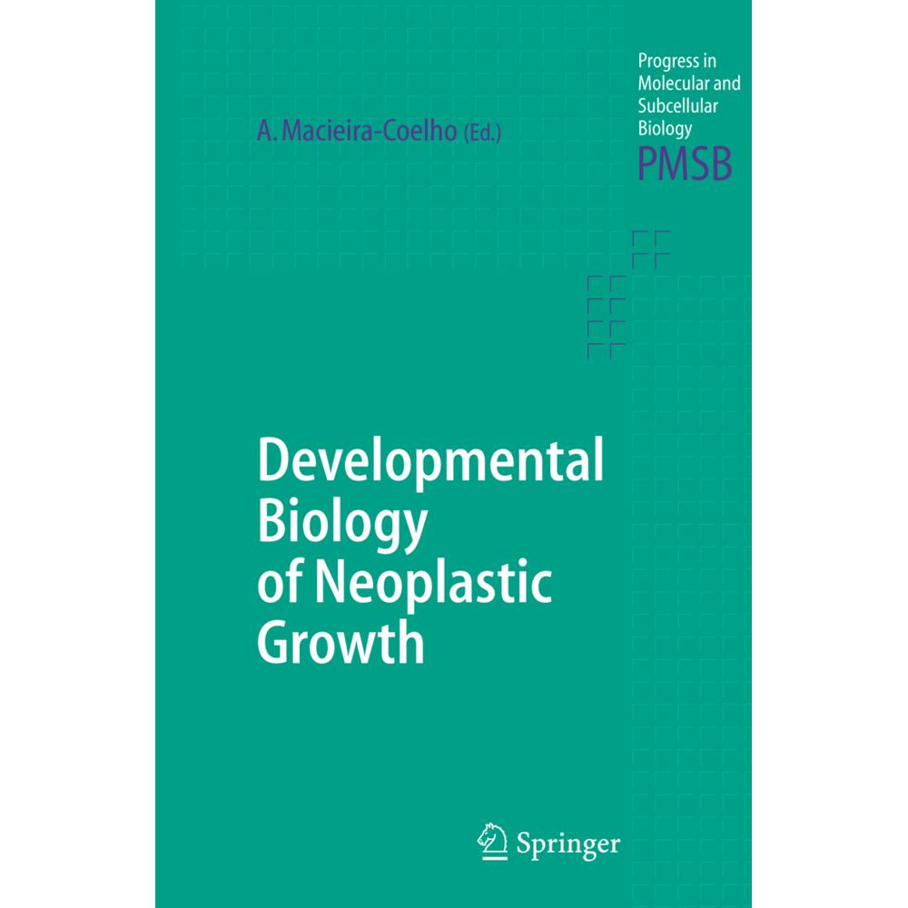 Developmental Biology of Neoplastic Growth, Fachbücher von Alvaro Macieira-Coelho