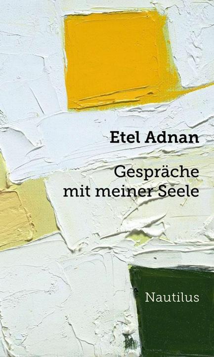 Produktbild Gespräche mit meiner Seele (Deutsch, Etel Adnan, 2015)
