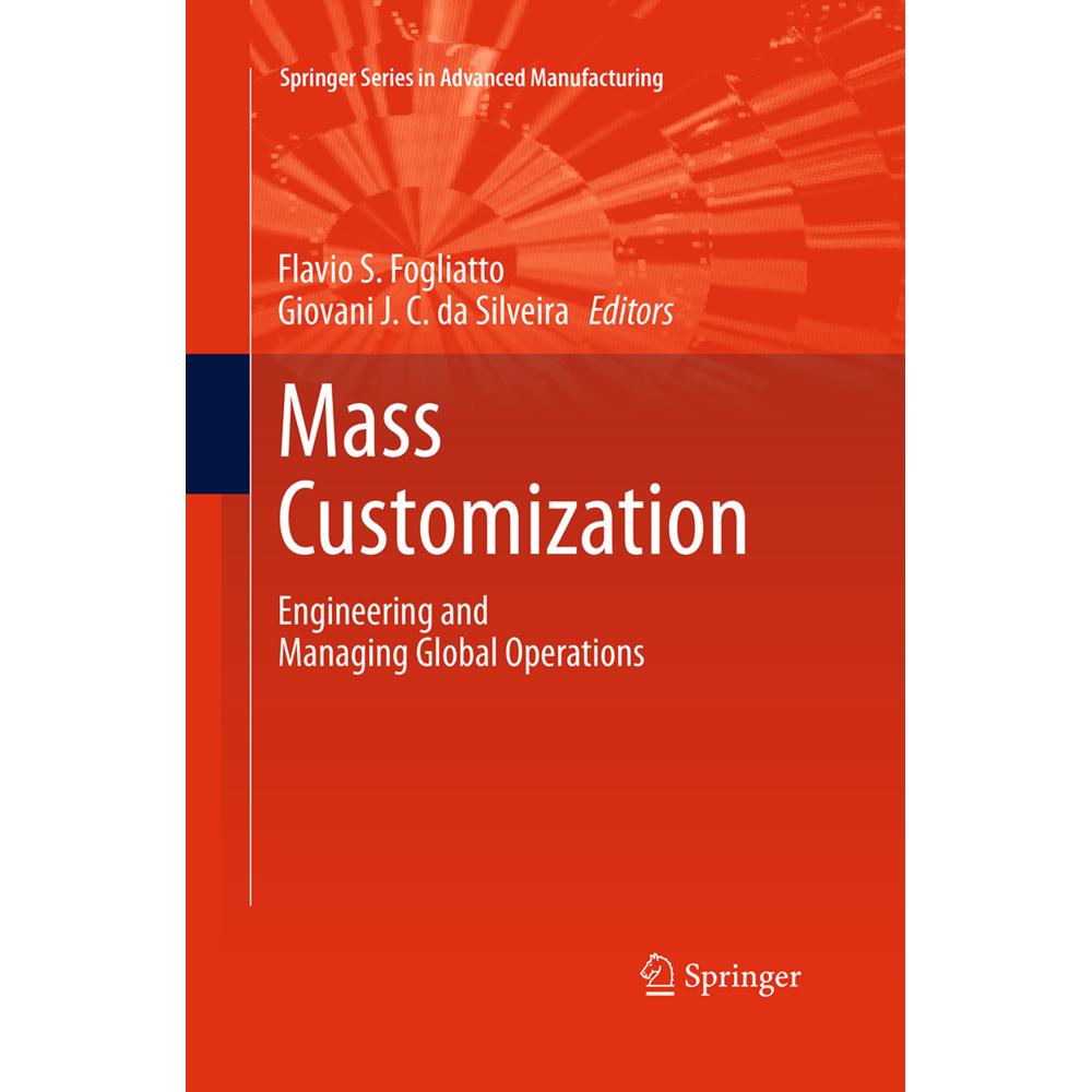 Mass Customization, Fachbücher von Flavio S. Fogliatto, Giovani J.C. da Silveira
