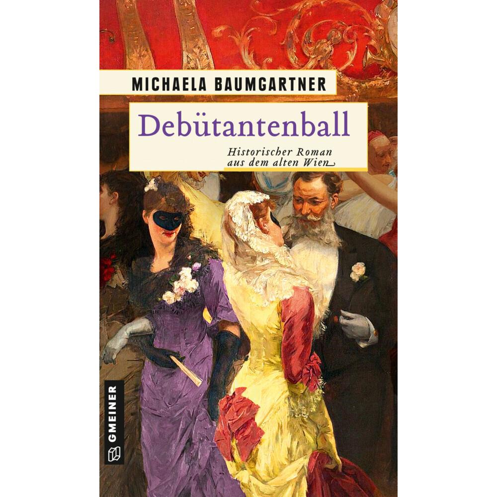 Debütantenball, Belletristik von Michaela Baumgartner