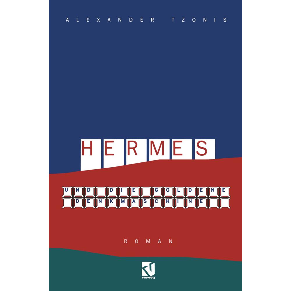 Hermes und die goldene Denkmaschine, Fachbücher von Alexander Tzonis