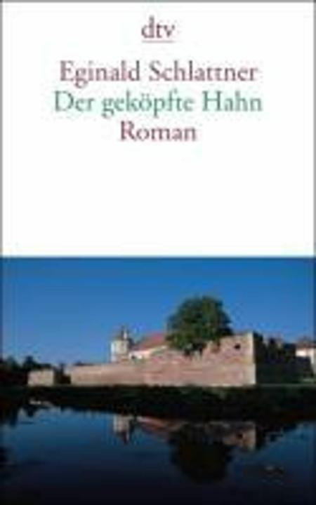 Produktbild Der geköpfte Hahn (Deutsch, Eginald Schlattner, 2011)