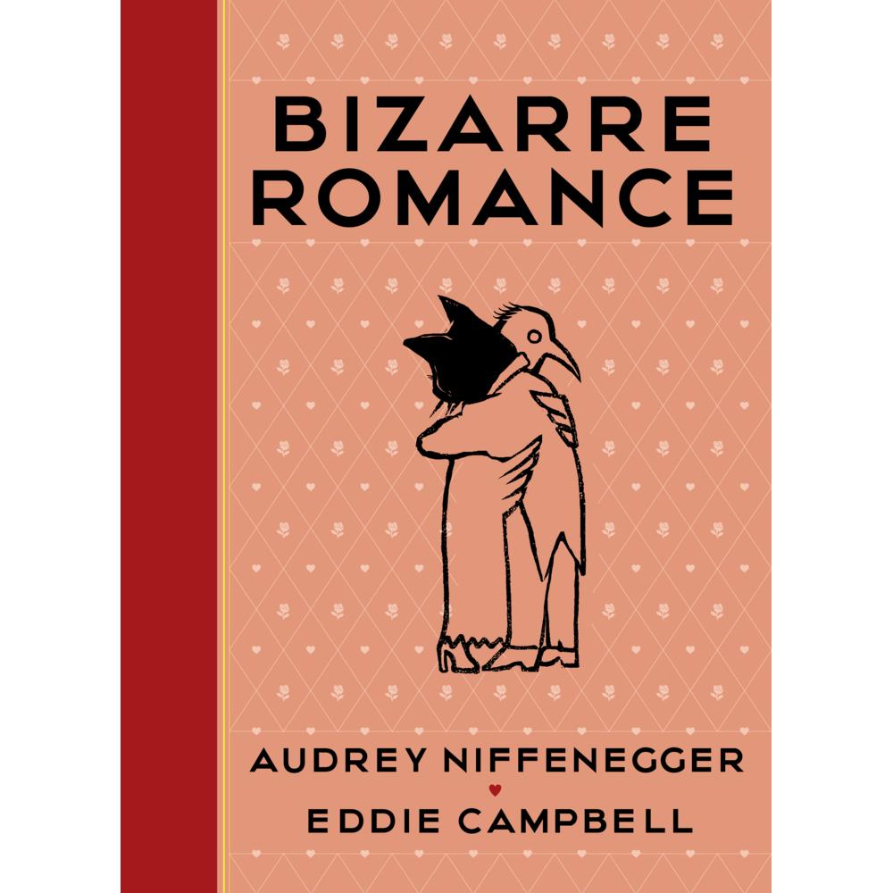 Bizarre Romance, Belletristik von Eddie Campbell, Audrey Niffenegger