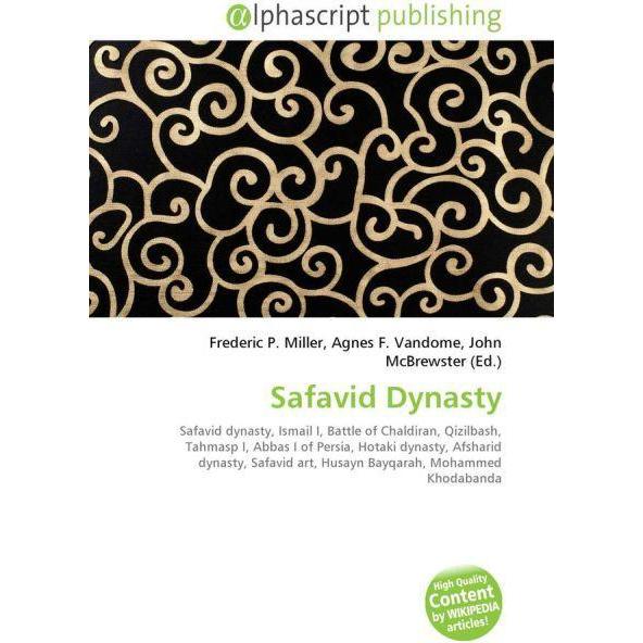 Safavid Dynasty, Fachbücher von Agnes F. Vandome, Frederic P. Miller, John McBrewster