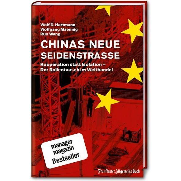 Chinas neue Seidenstrasse, Fachbücher von Wolfgang Maennig