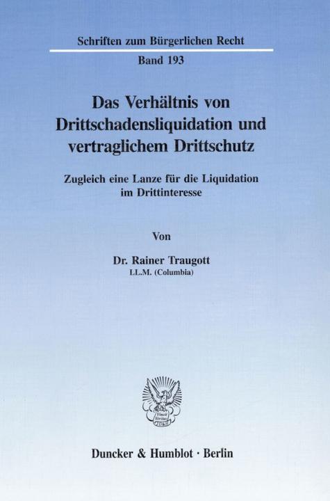 Produktbild Das Verhältnis von Drittschadensliquidation und vertraglichem Drittschutz (Deutsch, Rainer Traugott, 1997)