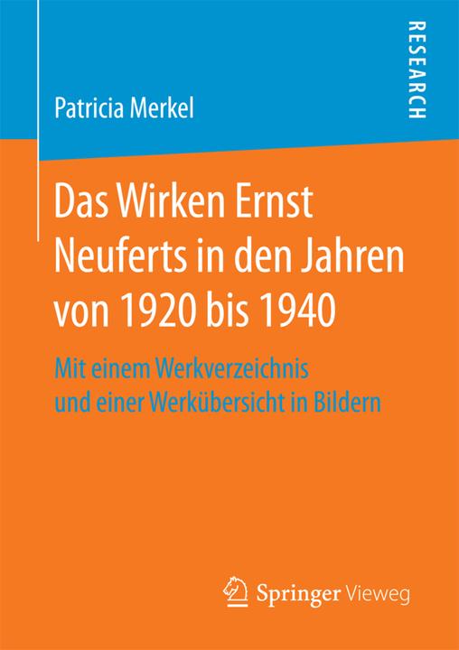 Energie-Label Das Wirken Ernst Neuferts in den Jahren von 1920 bis 1940 (Deutsch, Patricia Merkel, 2017)