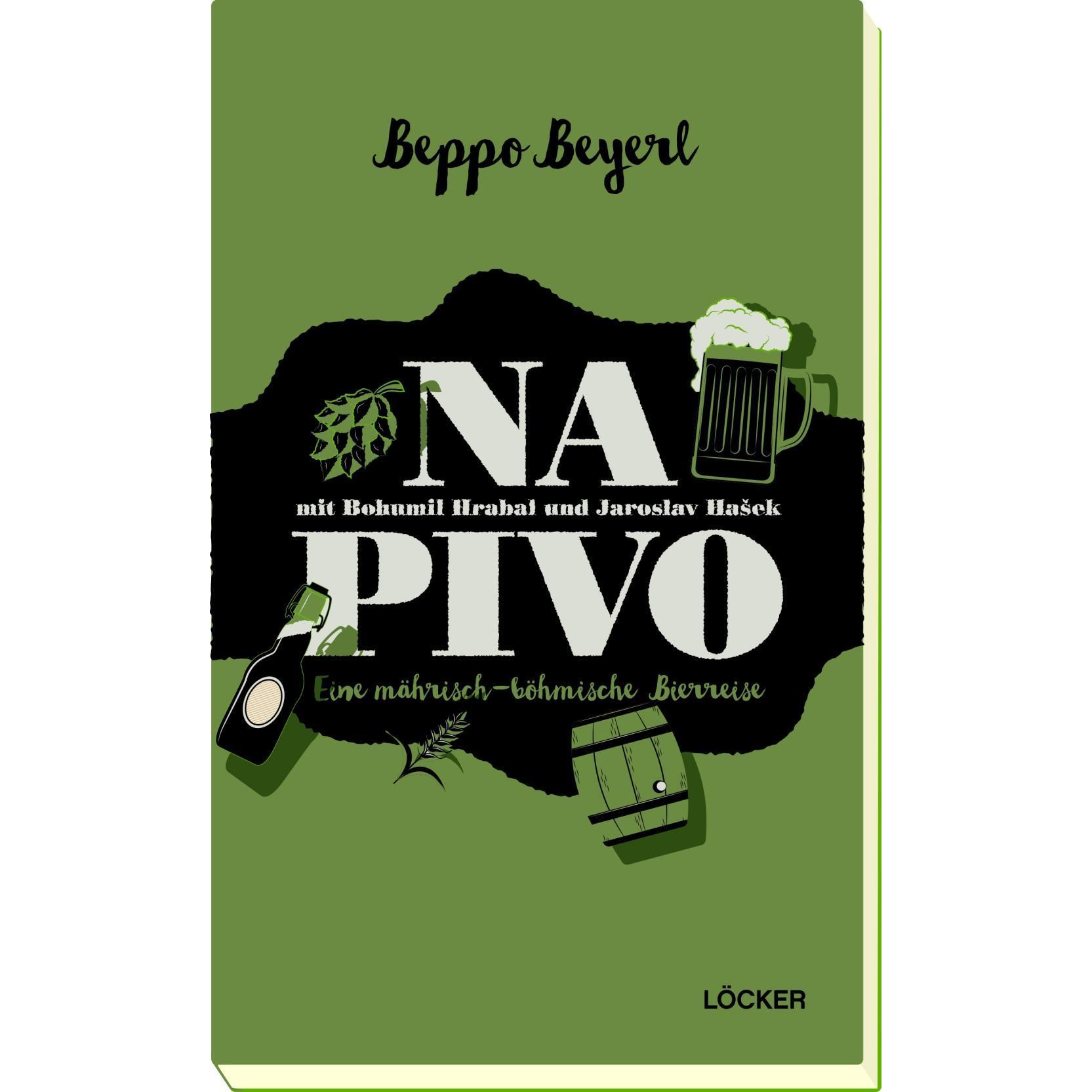 Na Pivo mit Bohumil Hrabal und Jaroslav Hasek, Ratgeber von Beppo Beyerl