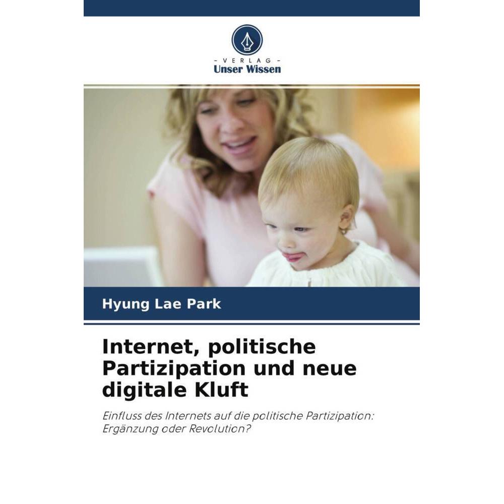 Internet, politische Partizipation und neue digitale Kluft, Fachbücher von Hyung Lae Park