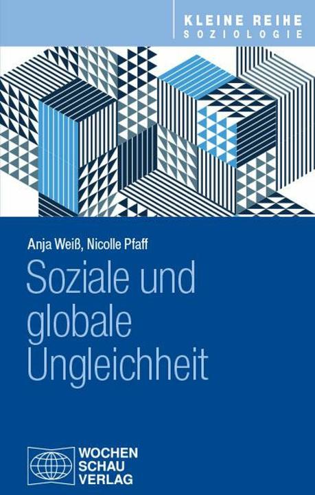 Produktbild Soziale und globale Ungleichheit (Deutsch, Anja Weiss, Nicolle Pfaff, 2024)