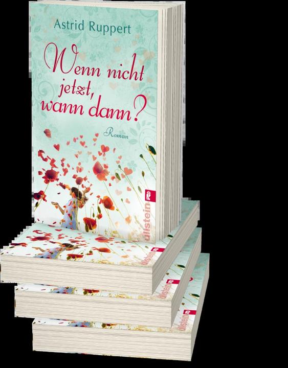 Produktbild Wenn nicht jetzt, wann dann? (Deutsch, Astrid Ruppert, 2012)
