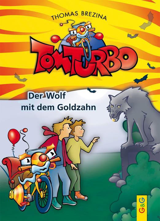 Produktbild Der Wolf mit dem Goldzahn (Deutsch, Thomas Brezina)