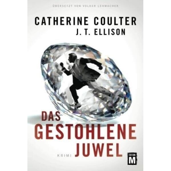 Das gestohlene Juwel, Belletristik von J. T. Ellison, Catherine Coulter