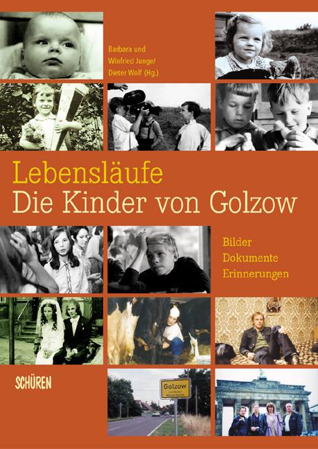 Produktbild Lebensläufe - Die Kinder von Golzow (Deutsch, Barbara Junge, Jürgen Junge, 2023)