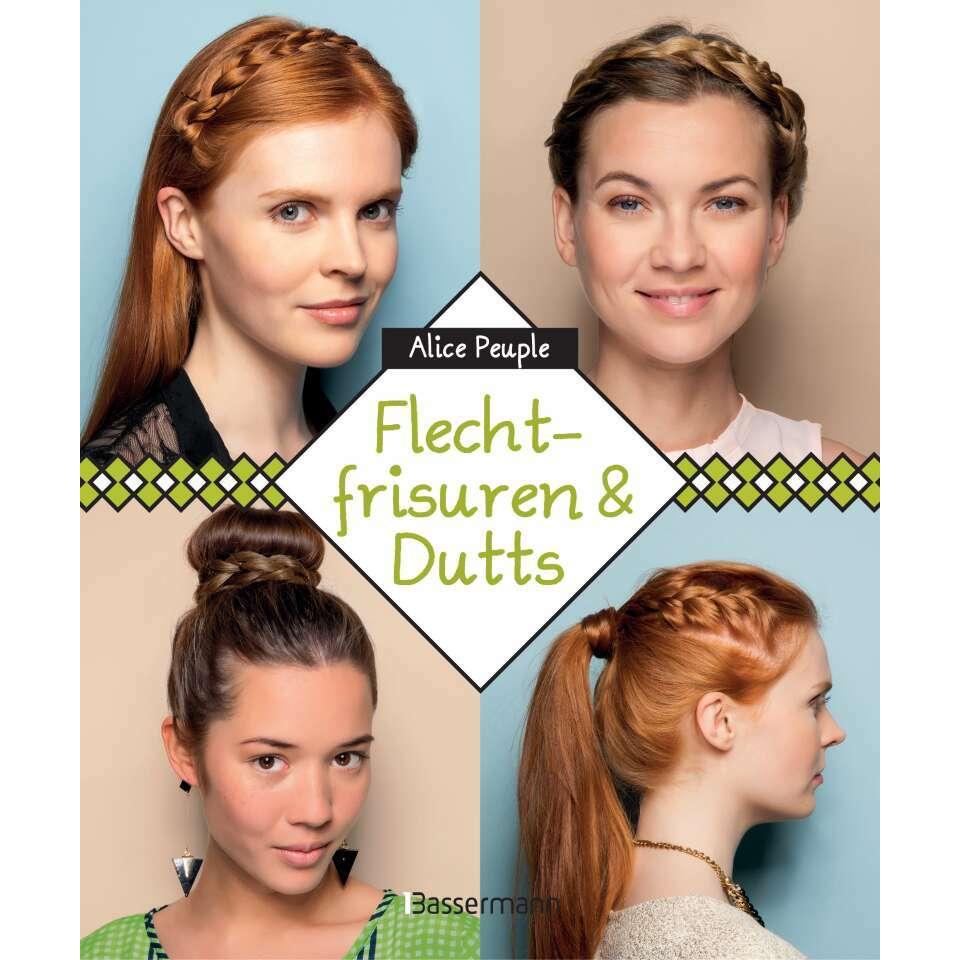 Flechtfrisuren & Dutts, Ratgeber von Alice Peuple