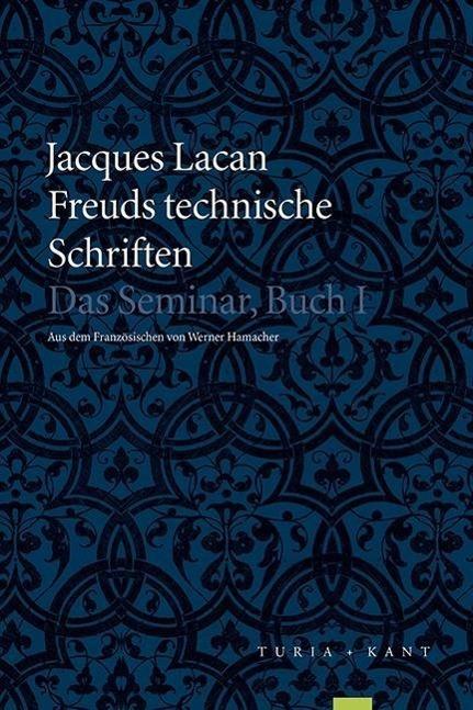 Produktbild Freuds technische Schriften (Deutsch, Jacques Lacan, 2015)
