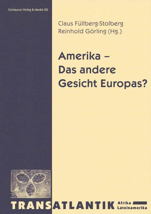 Produktbild Amerika - Das andere Gesicht Europas (Deutsch, Claus Füllberg Stolberg, Reinhold Görling, 1995)