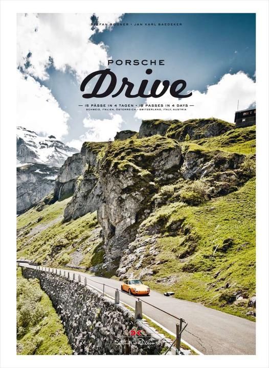 Porsche Drive (Deutsch, Englisch, Stefan Bogner, 2015)