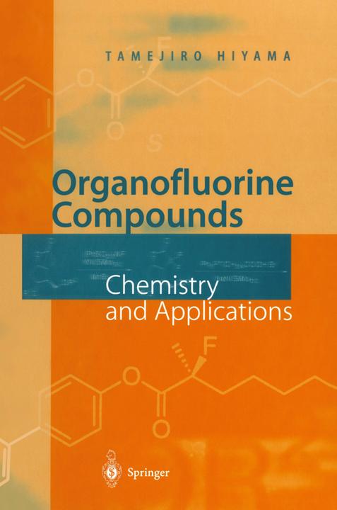 Organofluorine Compounds (Tamejiro Hiyama, 2010)