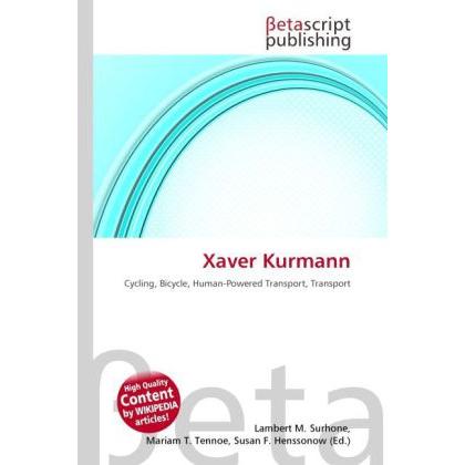 Xaver Kurmann, Ratgeber von Lambert M. Surhone, Mariam T. Tennoe, Susan F. Henssonow