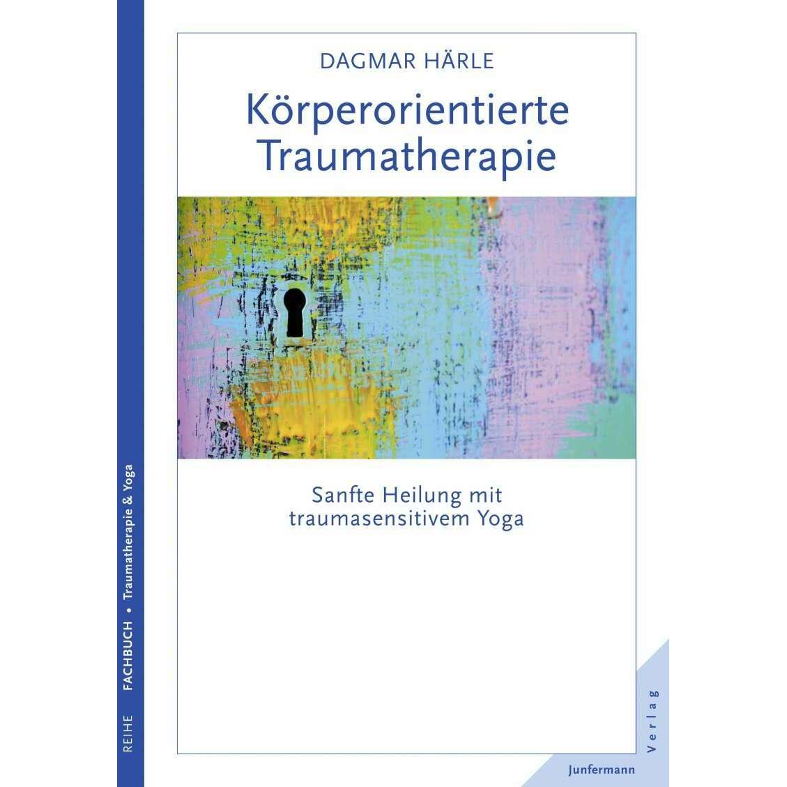 Körperorientierte Traumatherapie, Fachbücher von Dagmar Härle