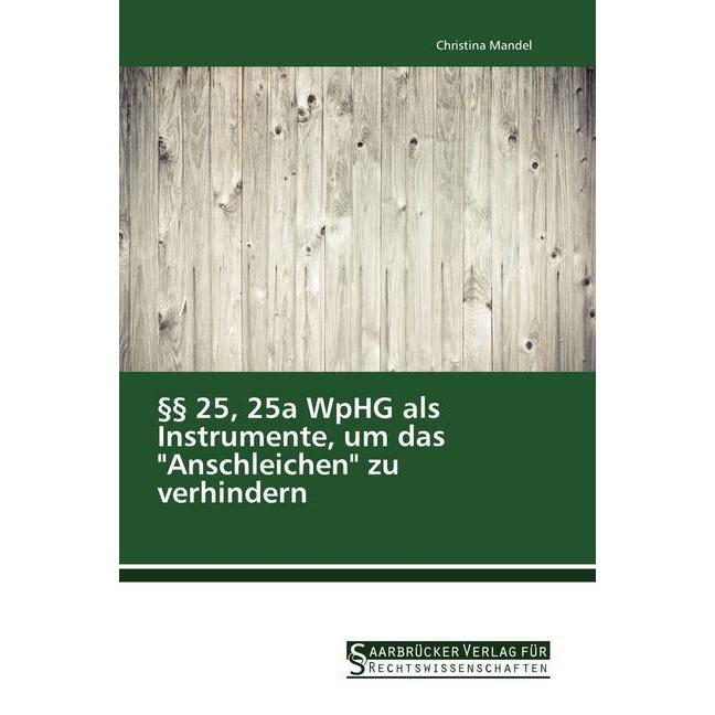 25, 25a WpHG als Instrumente, um das 'Anschleichen' zu verhindern, Ratgeber von Christina Mandel