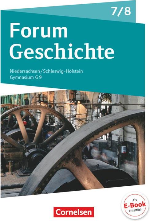 Produktbild Forum Geschichte 7./8. Schuljahr. Neue Ausgabe. Schülerbuch mit Online-Angebot. NI (Deutsch, Dagmar Bäuml-Stosiek, Fabian Sternel, Götz Schwarzrock, Hans-Joachim Cornelissen, Kai Willig, Nicky Born, Silvia Wimmer, Sonja Tophofen, Susanna Heim-Taubert, Timo Berghoff, 2016)