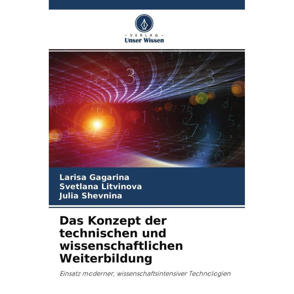 Das Konzept der technischen und wissenschaftlichen Weiterbildung, Fachbücher von Julia Shevnina, Larisa Gagarina, Svetla...