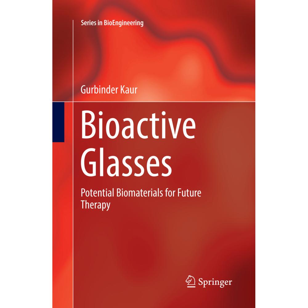 Bioactive Glasses, Fachbücher von Gurbinder Kaur